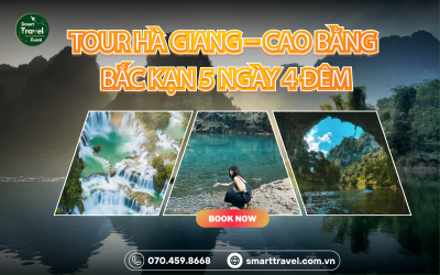 TOUR HÀ GIANG – CAO BẰNG - BẮC KẠN 5 NGÀY 4 ĐÊM