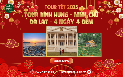 TOUR BÌNH HƯNG - NINH CHỮ - ĐÀ LẠT - 4N4Đ | TOUR TẾT 2025