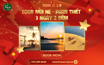 TOUR MŨI NÉ - PHAN THIẾT 3 NGÀY 2 ĐÊM 2/9 2025
