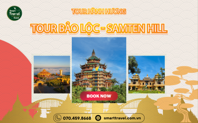 TOUR BẢO LỘC - SAMTEN HILL