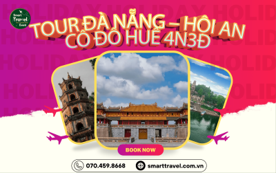 TOUR ĐÀ NẴNG – HỘI AN – CỐ ĐÔ HUẾ 4N3Đ