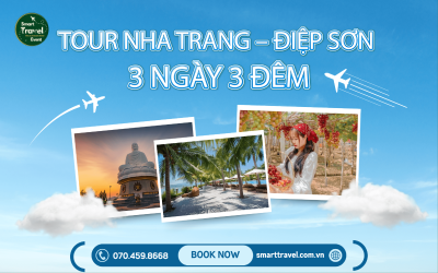 TOUR NHA TRANG – ĐIỆP SƠN 3 NGÀY 3 ĐÊM