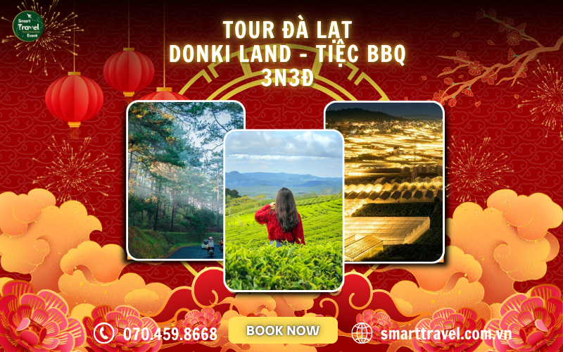 TOUR ĐÀ LẠT TẾT 2025: KHÁM PHÁ PUPPY FARM - DONKI LAND - TIỆC BBQ - 3N3Đ