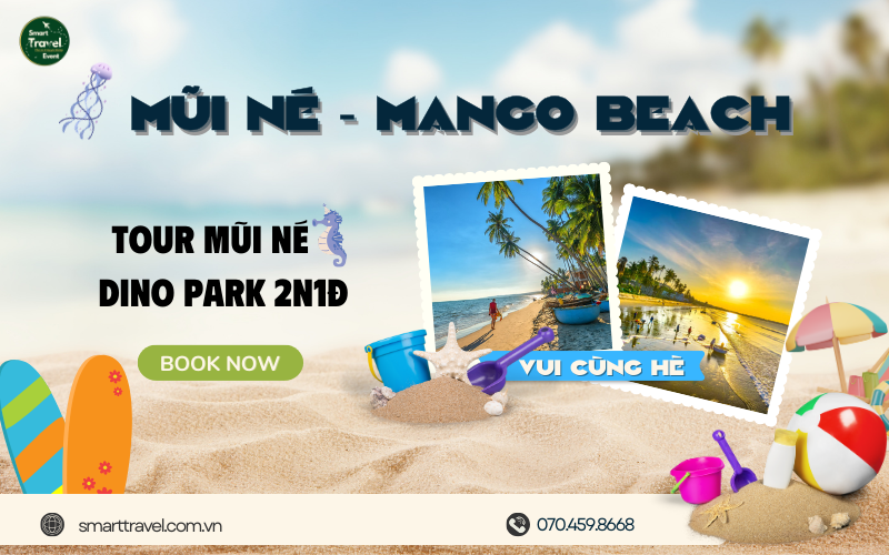 TOUR PHAN THIẾT - MŨI NÉ - DINO PARK 2N1Đ