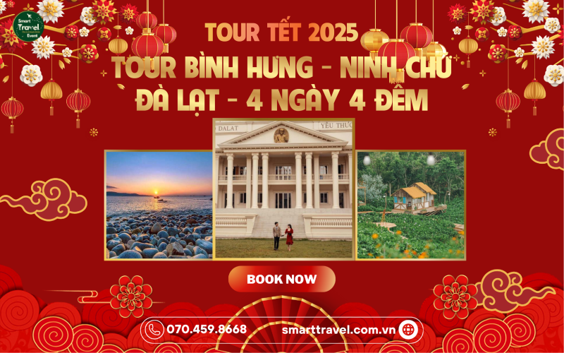 TOUR BÌNH HƯNG - NINH CHỮ - ĐÀ LẠT - 4N4Đ | TOUR TẾT 2025