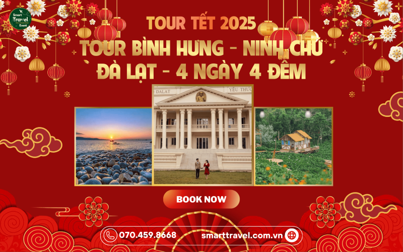 TOUR BÌNH HƯNG - NINH CHỮ - ĐÀ LẠT - 4N4Đ | TOUR TẾT 2025
