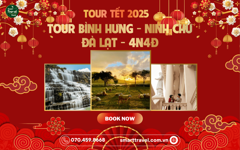 TOUR BÌNH HƯNG – NINH CHỮ – ĐÀ LẠT 4N4Đ | TẾT 2025