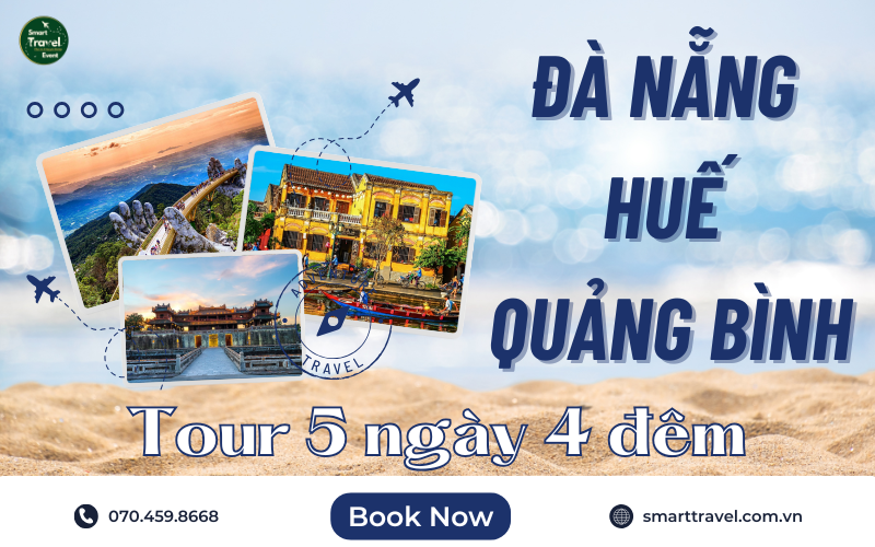 TOUR ĐÀ NẴNG - HUẾ - QUẢNG BÌNH 5N4Đ