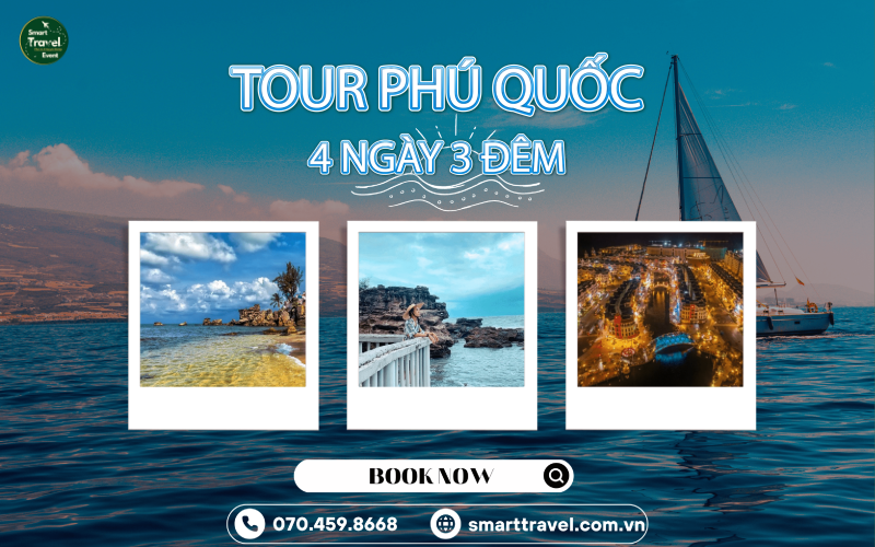 TOUR PHÚ QUỐC 4 NGÀY 3 ĐÊM – HÀNH TRÌNH KHÁM PHÁ ĐẢO NGỌC TUYỆT ĐẸP